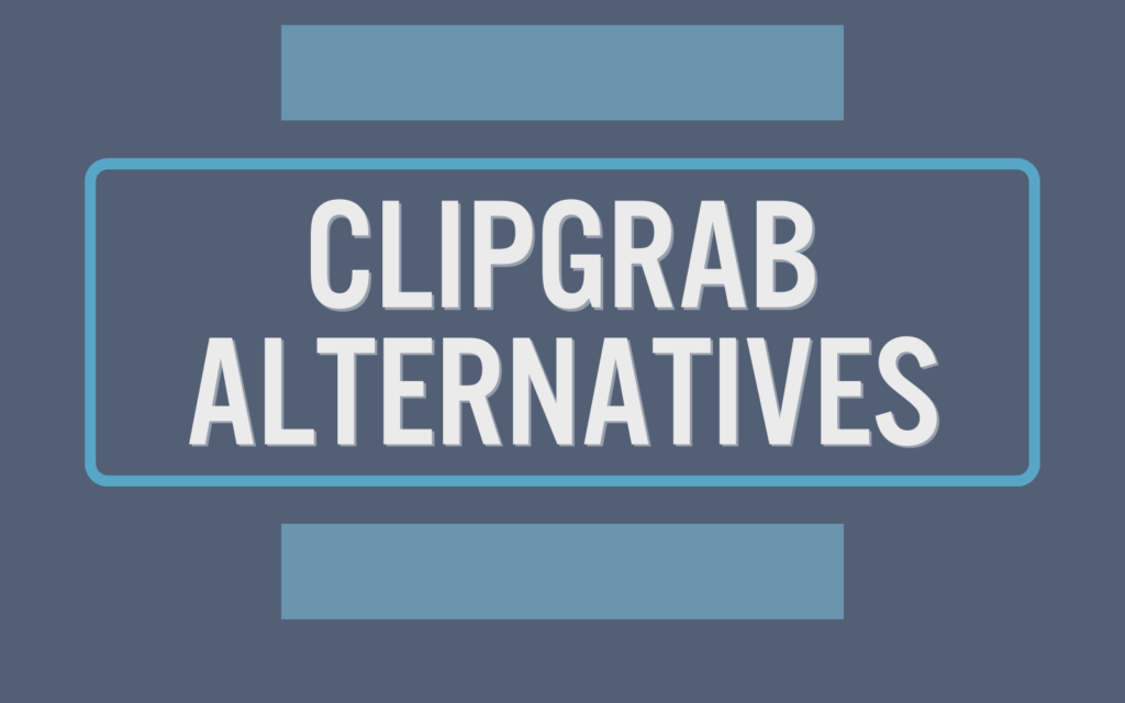 clipgrab Alternatives