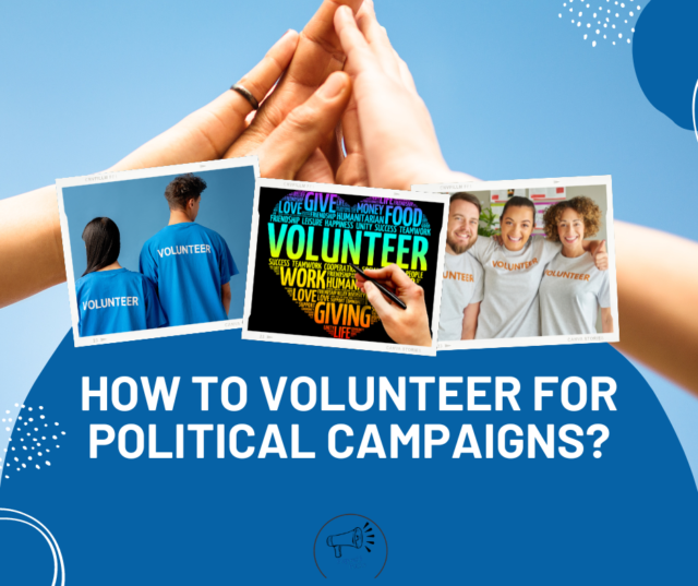 How to Volunteer for Political Campaigns